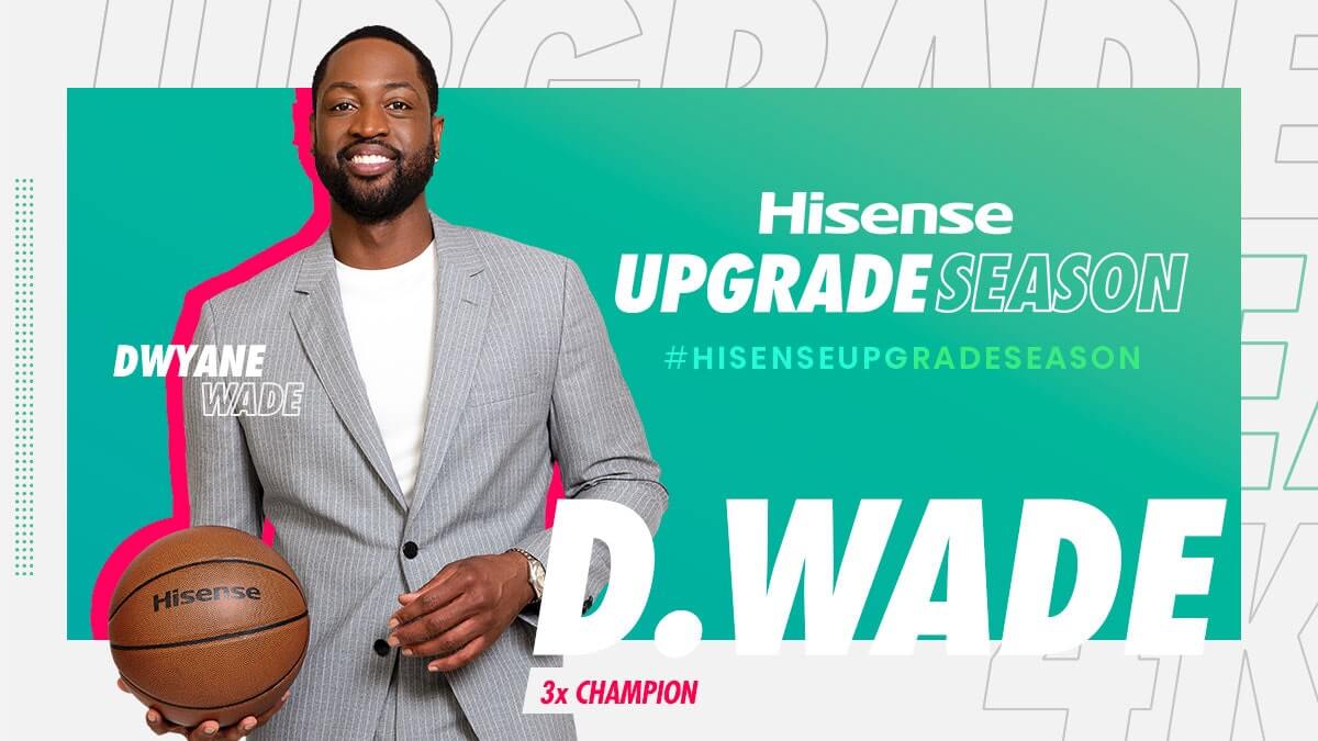 #HisenseUpgradeSeason Campaign #HisenseUpgradeSeason Campaign
