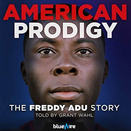 American Prodigy: Freddy Adu American Prodigy: Freddy Adu